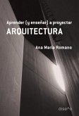 Aprender (y enseñar) a proyectar ARQUITECTURA (eBook, PDF)