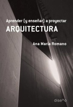 Aprender (y enseñar) a proyectar ARQUITECTURA (eBook, PDF) - Romano, Ana María