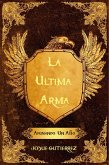 La Ultima Arma: Ayunando Un Año (eBook, ePUB)