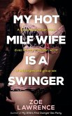 My Hot MILF Wife is a Swinger (eBook, ePUB)