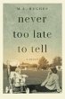 Never Too Late to Tell (eBook, ePUB) - Bild 1