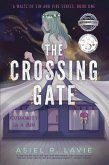 The Crossing Gate (A Waltz of Sin and Fire, #1) (eBook, ePUB)