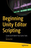 Beginning Unity Editor Scripting (eBook, PDF)