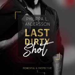 Last Dirty Shot (MP3-Download) - Andersson, Philippa L.