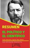 Resumen de El Político y el Científico de Max Weber (RESÚMENES UNIVERSITARIOS) (eBook, ePUB)