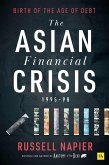 The Asian Financial Crisis 1995-98 (eBook, ePUB)