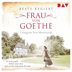 Frau von Goethe / Außergewöhnliche Frauen zwischen Aufbruch und Liebe Bd.6 (MP3-Download) - Rygiert, Beate