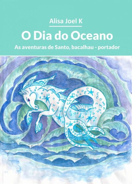 O Dia do Oceano (As aventuras de Santo, bacalhau - portador, #2) (eBook, ePUB)