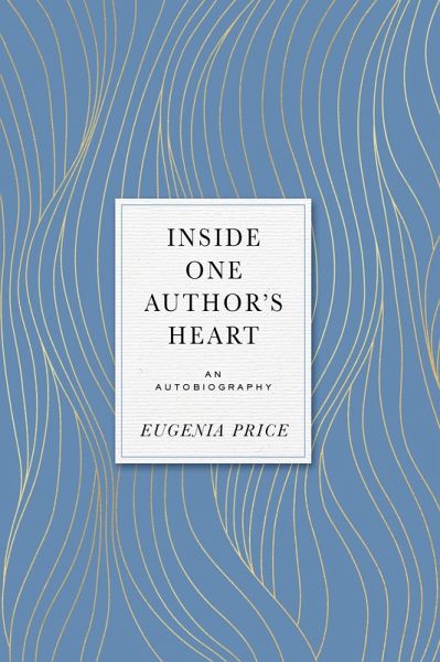 Inside One Author's Heart (eBook, ePUB) Inside One Author's Heart (eBook, ePUB)