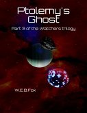Ptolemy's Ghost: Part 3 of the Watchers trilogy (eBook, ePUB)