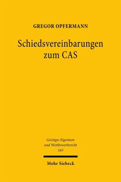 Schiedsvereinbarungen zum CAS (eBook, PDF) - Opfermann, Gregor