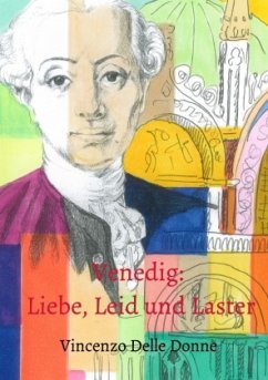 Venedig: Liebe, Leid und Laster - Delle Donne, Vincenzo