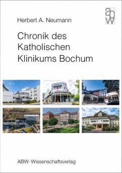 Chronik des Katholischen Klinikums Bochum - Neumann, Herbert A.