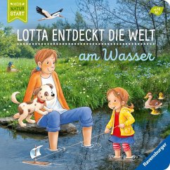 Am Wasser / Lotta entdeckt die Welt Bd.4 - Grimm, Sandra