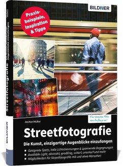 Streetfotografie - Die Kunst, einzigartige Augenblicke einzufangen - Müller, Jochen