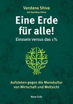 Eine Erde für alle! - Einssein versus das 1 % (eBook, ePUB) - Shiva, Vandana