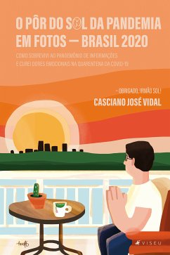 O Pôr do Sol da pandemia em fotos (eBook, ePUB) - Vidal, Casciano José