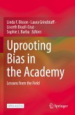 Uprooting Bias in the Academy