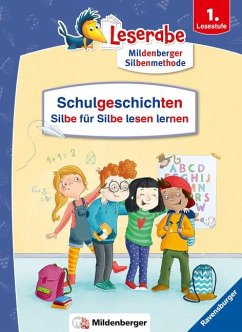 Schulgeschichten - Silbe für Silbe lesen lernen - Leserabe ab 1. Klasse - Erstlesebuch für Kinder ab 6 Jahren - Königsberg, Katja