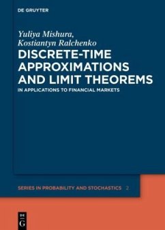 Discrete-Time Approximations and Limit Theorems - Mishura, Yuliya;Ralchenko, Kostiantyn