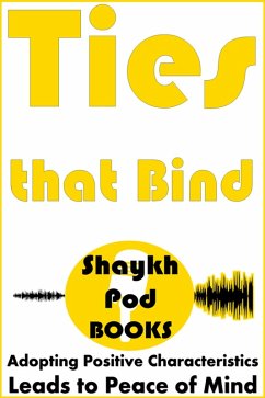 Ties that Bind (eBook, ePUB) - Books, ShaykhPod
