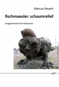 fischmaeuler. schaumrelief - Neuert, Marcus