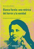 Blanca Varela: una retórica del horror y la vanidad (eBook, ePUB)