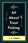 All About Trout Fishing (eBook, ePUB)