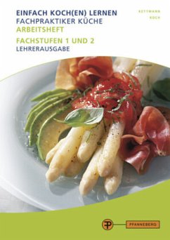 Lösungen Arbeitsheft Fachpraktiker Küche Band 2 - Kettmann, Angelika;Koch, Martin