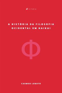 A história da filosofia ocidental em Haikai (eBook, ePUB) - Lobato, Carmen