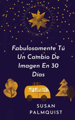Cover Fabulosamente Tú Un Cambio De Imagen En 30 Días (eBook, ePUB)