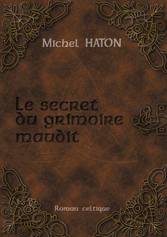 LE SECRET DU GRIMOIRE MAUDIT (eBook, ePUB)