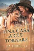 Una Casa a Cui Tornare (eBook, ePUB) Una Casa a Cui Tornare (eBook, ePUB)