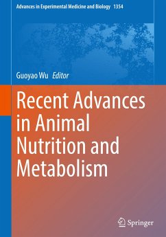 Recent Advances in Animal Nutrition and Metabolism