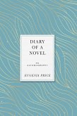 Diary of a Novel (eBook, ePUB) Diary of a Novel (eBook, ePUB)