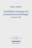 Innerbiblische Auslegung und priesterliche Fortschreibungen in Lev 8-10 (eBook, PDF)