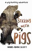 Sticking with Pigs (eBook, ePUB)