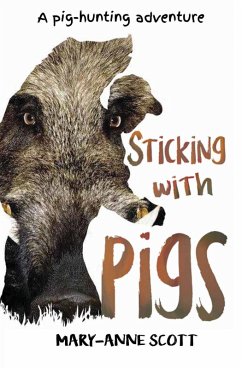 Sticking with Pigs (eBook, ePUB) - Scott, Mary-anne