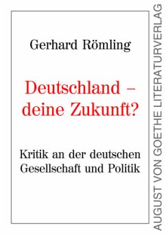 Deutschland - Deine Zukunft? - Römling, Gerhard