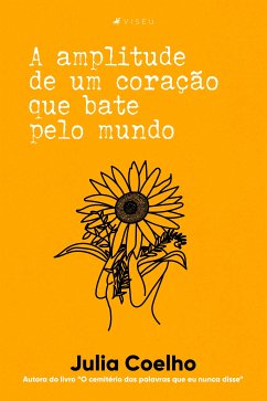 A amplitude de um coração que bate pelo mundo (eBook, ePUB) - Coelho, Julia