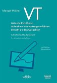 VT - Aktuelle Richtlinien, Aufnahme- und Antragsverfahren, Bericht an den Gutachter (eBook, ePUB)