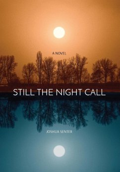 STILL THE NIGHT CALL (eBook, ePUB) - Senter, Joshua