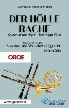 Der Holle Rache - Soprano and Woodwind Quintet (Oboe) (fixed-layout eBook, ePUB) - Amadeus Mozart, Wolfgang; cura di Enrico Zullino, a