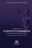 A Questão do Custos Vulnerabilis no Ordenamento Jurídico Pátrio (eBook, ePUB)