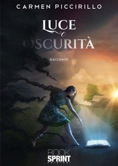 Luce e oscurità (eBook, ePUB) - Piccirillo, Carmen