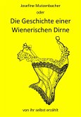 Josefine Mutzenbacher oder Die Geschichte einer Wienerischen Dirne von ihr selbst erzählt (eBook, ePUB)
