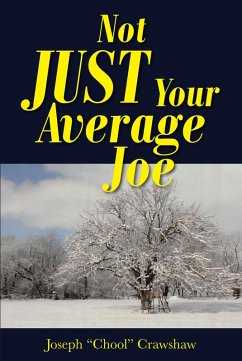 Not JUST Your Average Joe (eBook, ePUB) - Crawshaw, Joseph "Chool"