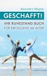 Geschafft! Ihr Ruhestand Buch für... - Bild 1