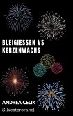 Bleigießen vs Kerzenwachsgießen (eBook, ePUB)