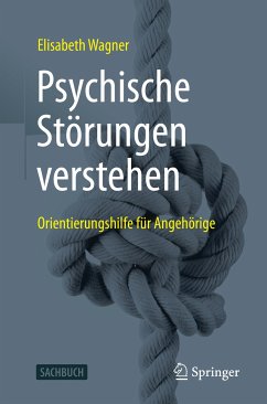 Psychische Störungen verstehen (eBook, PDF) - Wagner, Elisabeth